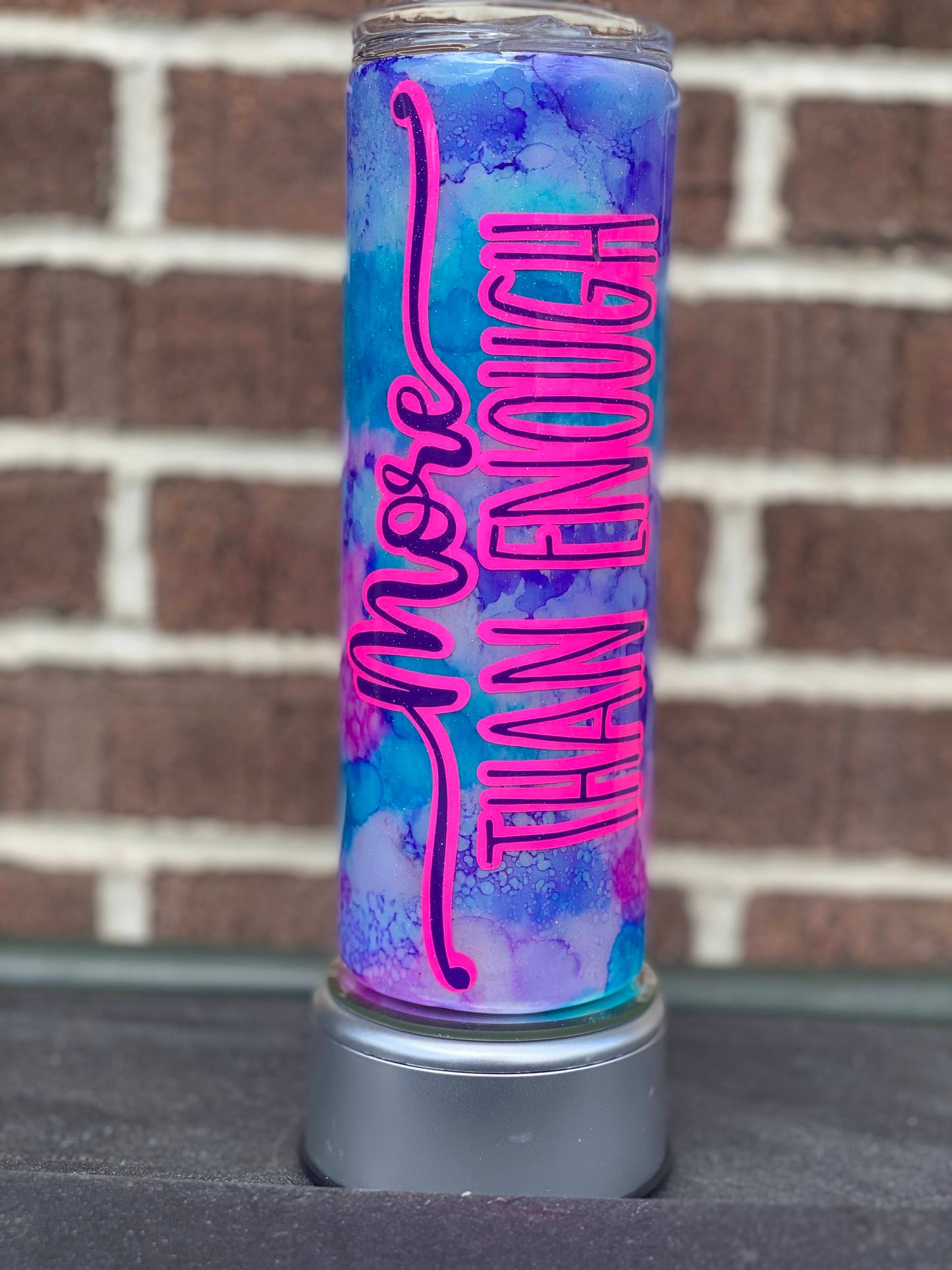 More Than Enough Alcohol Ink - 20 oz Tumbler